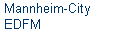 Mannheim-City 
 EDFM